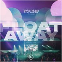 Yousef & The Angel - Float Away (CamelPhat Remix)