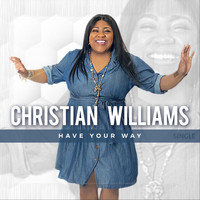 Christian Williams - Have Your Way