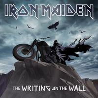 Iron Maiden - The Writing On The Wall (Explicit)