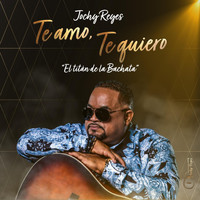 Jochy Reyes - Te Amo , Te Quiero