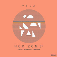 Vela - Horizon EP