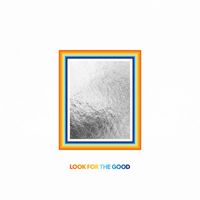 Jason Mraz - Look For The Good (Deluxe Edition)