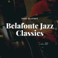 Harry Belafonte - Belafonte Jazz Classics