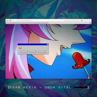 Fran Hevia - Onda Vital (Explicit)