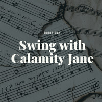 Doris Day - Swing with Calamity Jane