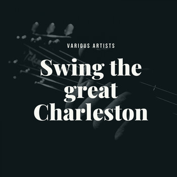 Various Artists - Swing the great Charleston