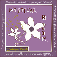 Dubious Depot - Mystical Bloom