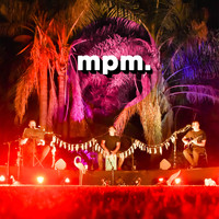 MPM - Musica para Manijas (En vivo)