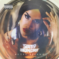Adore Delano - Dirty Laundry - EP (Explicit)
