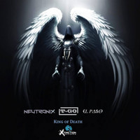 NeutroniX, €L Pa$o, Dj T-go - King of Death (Explicit)