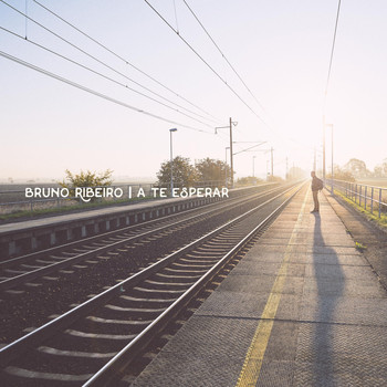 Bruno Ribeiro - A Te Esperar