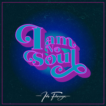 Isla Flamingo - I Am No Soul