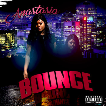 Anastasia - Bounce (Explicit)