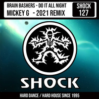 Brain Bashers - Do It All Night (Mickey G Remix)