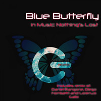 Blue Butterfly - In Music Nothing's Lost