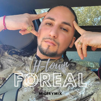 Misery - Htown Foreal Miserymix (Explicit)