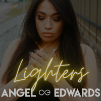 Angel Edwards - Lighters