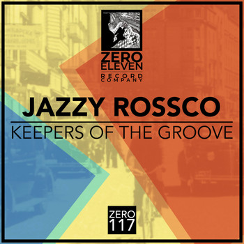 Jazzy Rossco - Keepers Of The Groove