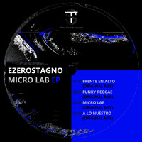 EzeRostagno - Micro Lab EP