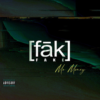 Mo Money - Fake (Explicit)