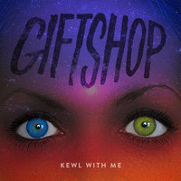 Giftshop - Kewl with Me