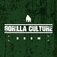 Gorilla Culture - Boom