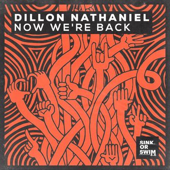Dillon Nathaniel - Now We're Back