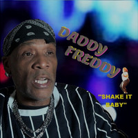Daddy Freddy - Shake It Baby (Explicit)