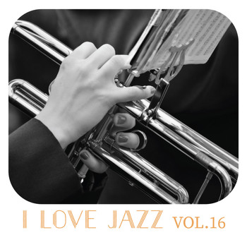Various Artists - I Love Jazz Music, Vol. 16