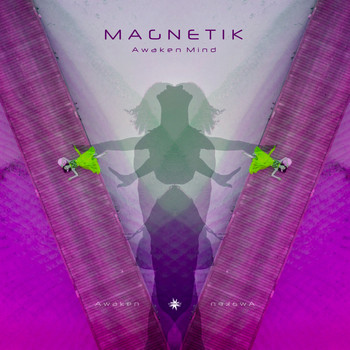 Magnetik - Awaken Mind
