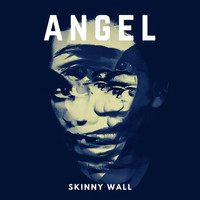 Skinny Wall - Angel