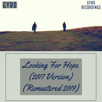 Gyro - Looking For Hope {2017}