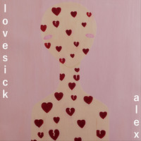 Alex - Lovesick