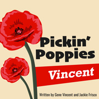 Vincent - Pickin' Poppies