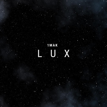 1MAK - Lux