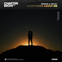 Zesawa & Croley - Everything About Me