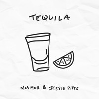 Jessie Pitts and Mia Mor - Tequila