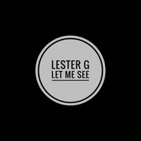 Lester G - Let me see
