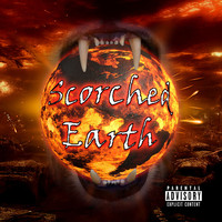 Scorched Earth - Scorched Earth (Explicit)