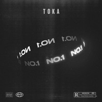 No.1 - Toka (Explicit)