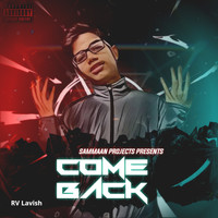 Rv Lavish - Come Back (Explicit)