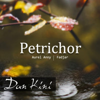 Petrichor - Dan Kini