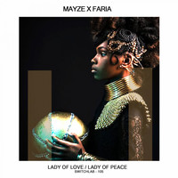 Mayze X Faria - Lady of Love