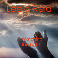 Leela Reid - Watching The Light
