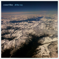 Comet Blue - All The Way