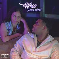 Wess - Sans pitié (Explicit)
