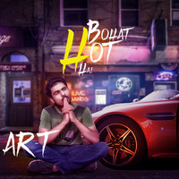 Ar-T - Bohat Hot Hai