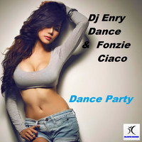 DJ Enry Dance, Fonzie Ciaco - Dance Party