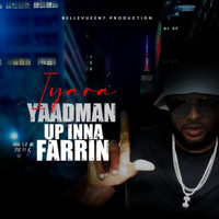 Iyara - Yaadman up Inna Farrin (Explicit)