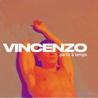 Vincenzo - Partir à temps